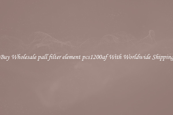  Buy Wholesale pall filter element pcs1200af With Worldwide Shipping 