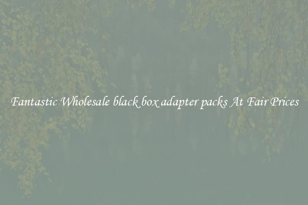 Fantastic Wholesale black box adapter packs At Fair Prices