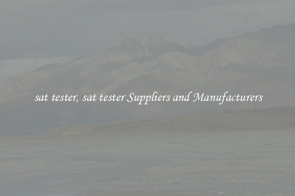 sat tester, sat tester Suppliers and Manufacturers