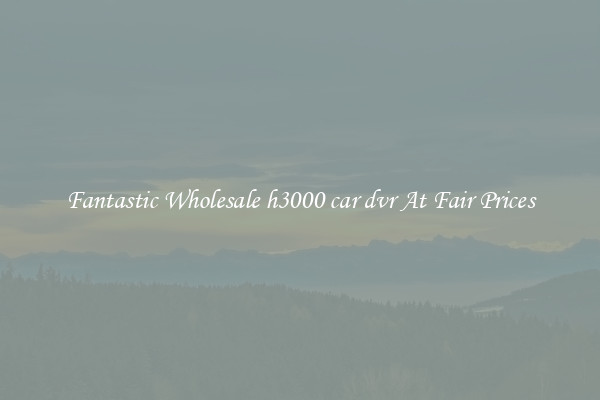 Fantastic Wholesale h3000 car dvr At Fair Prices