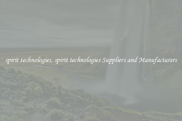 spirit technologies, spirit technologies Suppliers and Manufacturers