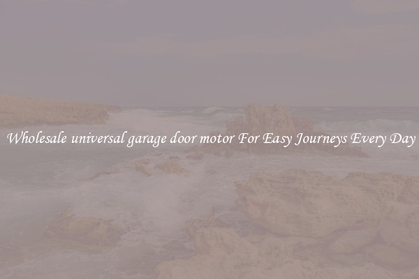 Wholesale universal garage door motor For Easy Journeys Every Day