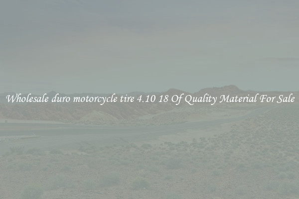Wholesale duro motorcycle tire 4.10 18 Of Quality Material For Sale