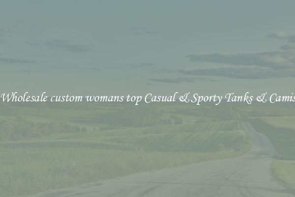 Wholesale custom womans top Casual & Sporty Tanks & Camis