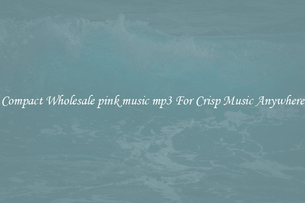 Compact Wholesale pink music mp3 For Crisp Music Anywhere