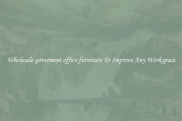 Wholesale goverment office furniture To Improve Any Workspace
