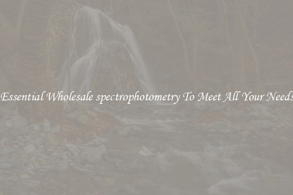 Essential Wholesale spectrophotometry To Meet All Your Needs